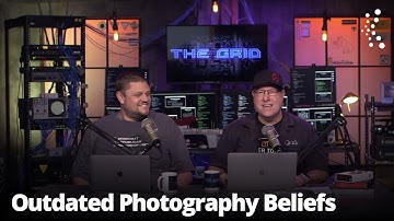 Outdated Photography Beliefs with Scott Kelby and Erik Kuna | The Grid: Episode 358