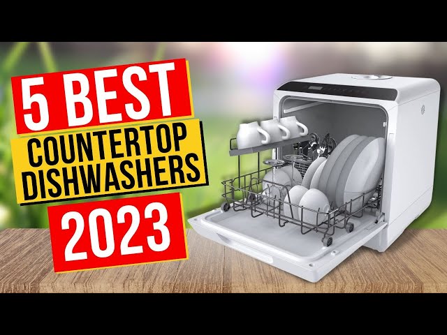 The Best Countertop Dishwashers 2023