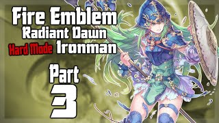 FE10 Hard Mode Ironman - Part 3 (Fire Emblem: Radiant Dawn)
