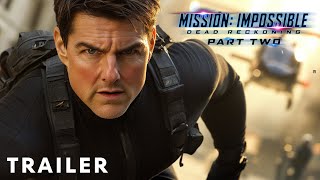 MISSION IMPOSSIBLE 8 – Dead Reckoning 2 Teaser Trailer | Tom Cruise \& Hayley Atwell