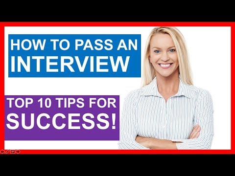 HOW TO PASS AN INTERVIEW - TOP 10 TIPS for SUCCESS!