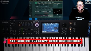 Yamaha MODX+ Basics | Understanding AWM2 OSC/Tune screen (English with subtitles)