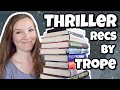 THRILLER Book Recommendations By Trope // Locked room thrillers, unreliable narrators + more!