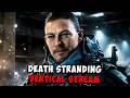 DEATH STRANDING | VERTICAL ( EPIC GAME | VERY HARD CHALLENGE )