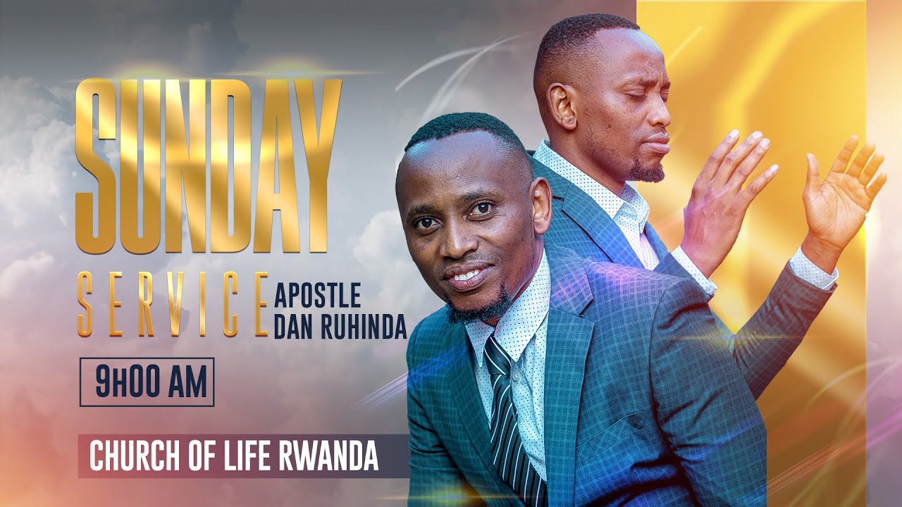 GUKIRANUKA ( KUBA  cg  GUKORA )  I SUNDAY SERVICE WITH APOSTLE DAN RUHINDA