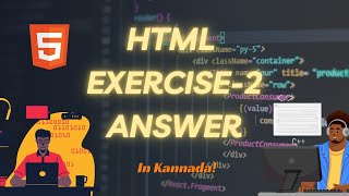 Exercise-2 (answer)Html | Beginner's Guide to Front-End Coding Day-13 NiharKNaik in kannada