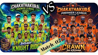 LIVE 🔴 || Day 1 || 2nd match || Basant Knight Rider vs Crawn Sai Krishna ||