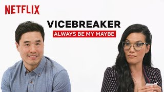 Ali Wong and Randall Park Play Vicebreaker: Truth or Dare | Always Be My Maybe | Netflix