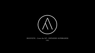 ESTADOS ALTERADOS - MUEVETE - (Oficial Visualizer)