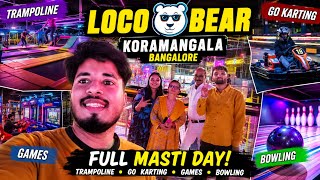 Loco Bear Koramangala | The Ultimate Entertainment Hub in Bengaluru | Trampoline, Go Karting,Bowling