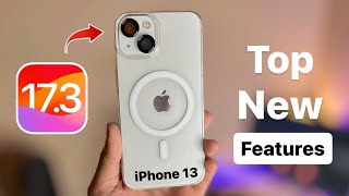 iPhone 13 Top New Features on iOS 17.3 - IOS 17.3 Top Features iPhone 13