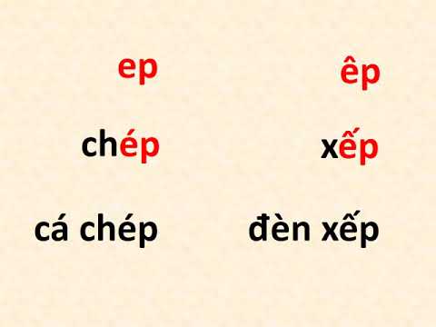 Tiếng việt lớp 1 - Học vần ep - êp