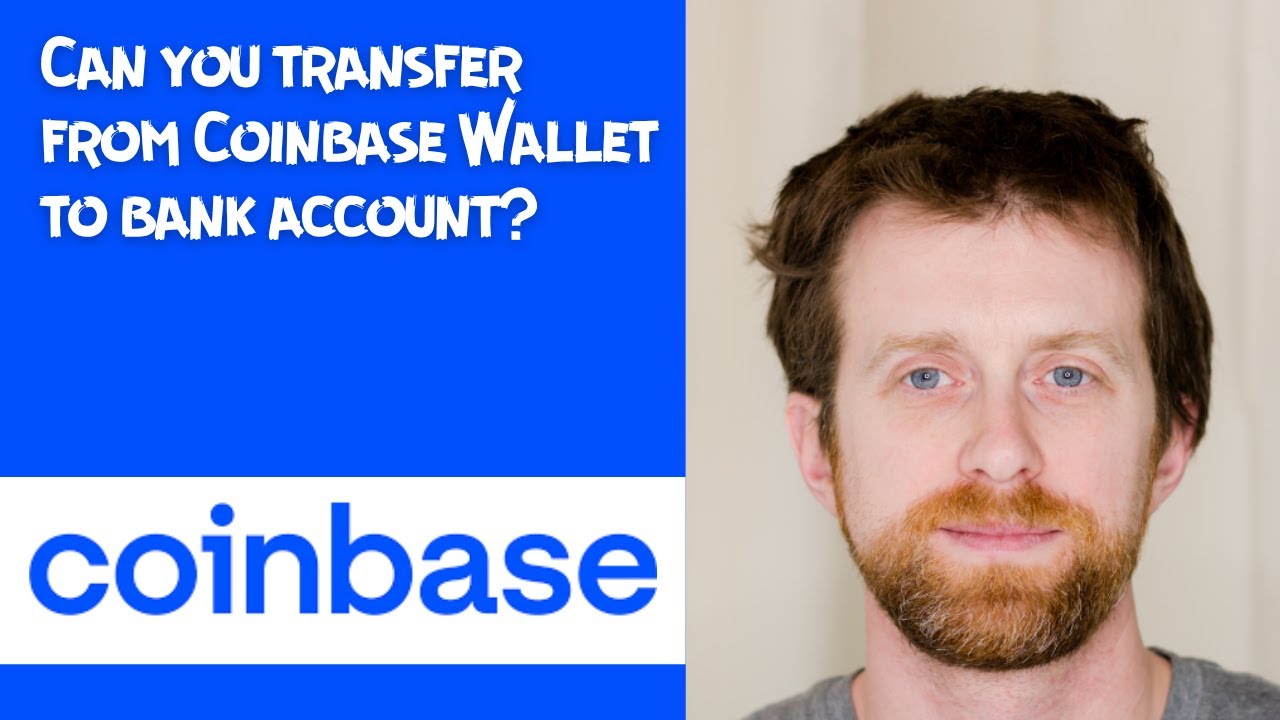 Can you transfer from Coinbase Wallet to bank account - YouTube