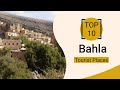 Top 10 Best Tourist Places To Visit In Bahla Oman English Top 10 Best Tourist Places To Visit In Bahla Oman English
