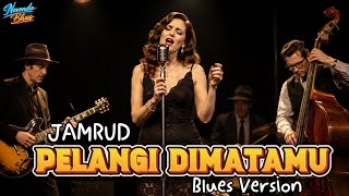 🔥 PELANGI DI MATAMU –JAMRUD |Blues Version Paling Menyentuh|Slow Blues Indonesia 2026 |Novenda Blues