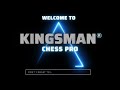 Kingsman | Chess Pro
