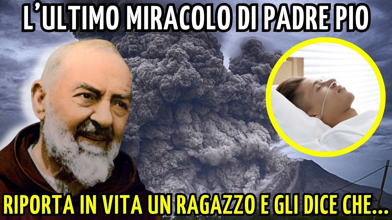 Ultimo Miracolo Di Padre Pio