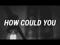 Jessie Murph - How Could You (Lyrics)