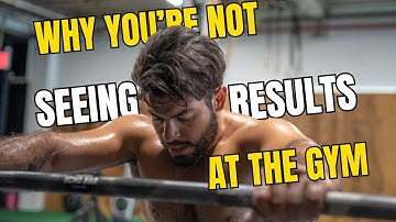 Why You’re Not Seeing Results at the Gym And (How to Fix It FAST)