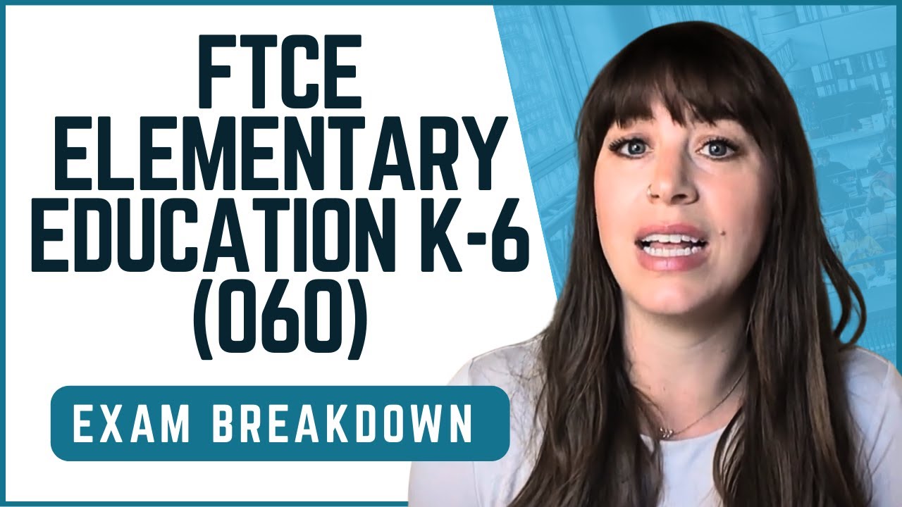 Подробный разбор и советы к экзамену FTCE Elementary Education K-6 (060).