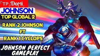 Rank 2 Johnson Ft Rank 1 Cyclops, Johnson Perfect Gameplay [Top Global 2 Johnson] | 「ᴛᴘ」Doϻi。#1