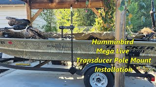 Humminbird Mega Live on a Transducer Pole Mount Installation