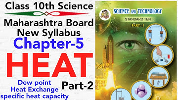part-2 ch-5 HEAT class 10 science-1 maharashtra board new syllabus Heat exchange | dew point