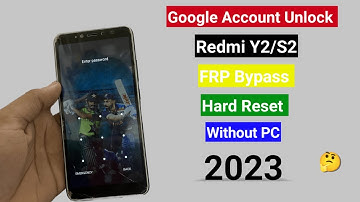 Xiaomi Redmi Y2/S2 Hard Reset & Google Account/FRP Bypass 2023 [ Without PC ]  [Adnan Mobile Fixer]