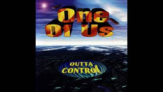 Outta Control - One Of Us (X-Tended Euro Mix)