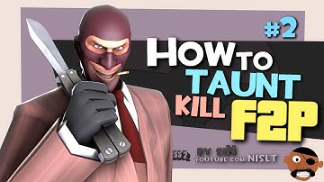 TF2: How to taunt kill F2P #2 (feat. siN) [FUN]
