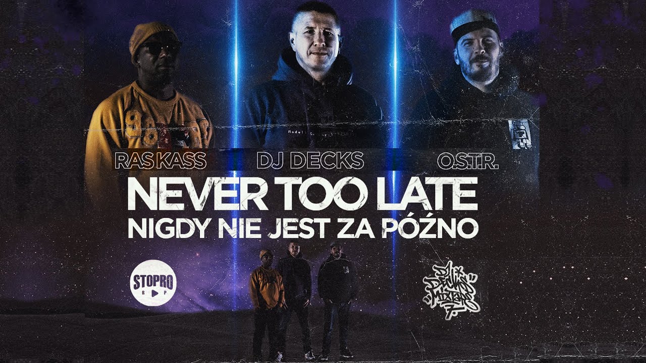Dj Decks Mixtape 7 - Ras Kass /O.S.T.R. – Nigdy nie jest za późno / Never Too Late (Official Video) 