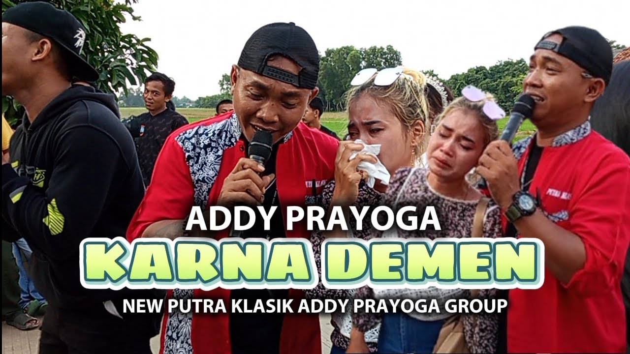 KARNA DEMEN_ADDY PRAYOGA || NEW PUTRA KLASIK SHOW SITURAJA GANTAR