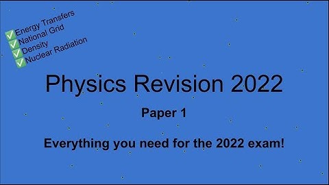 The Entire GCSE AQA Physics Paper 1 2022 Advance Exam Info content in under 90 minutes
