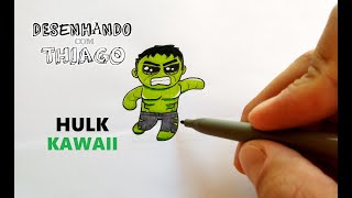 Hulk - Kawaii Desenhando Com Thiago