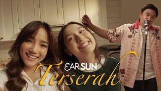 EAR SUN - Terserah (Official Music Video)