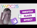 SwiftUI + Glass Effect: This Looks So Good! 😻 #wwdc25