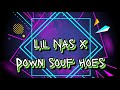 Lil Nas X ft. Saucy Santana - Down Souf Hoes (lyrics video/unreleased song)