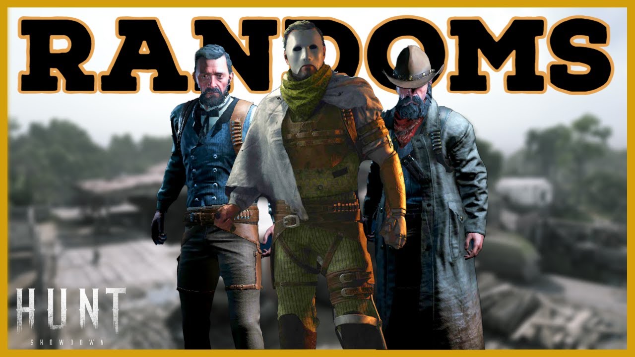 Hunt: Showdown - How to Randoms - YouTube