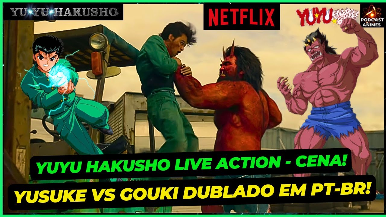 YU YU HAKUSHO LIVE ACTION - A PRIMEIRA APARIÇÃO DE KUWABARA - DUBLADO EM  PT-BR NETFLIX HD 