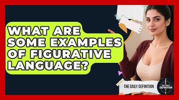 What Are Some Examples of Figurative Language? | The Daily Definition News