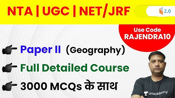 UGC NET 2020 (Paper-2) | Full Detailed Geography Course | Use Code "RAJENDRA10" & Get 10% Off