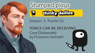 Thinky Dailies 3-51 Yowls Can Be Deceiving
