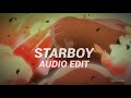 Starboy  slowed  reverb   the weeknd  edit audio 