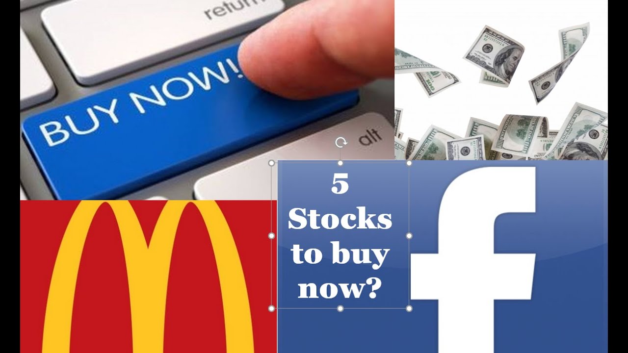 5 Stocks To Buy Now Youtube