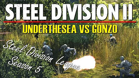 Gonzo vs Underthesea! Steel Division 2 League, Season 5, Grand Final - Game 4 (Tsel, 1v1)