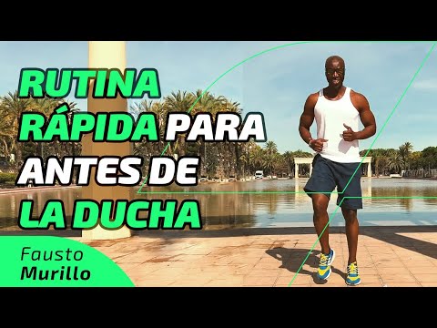 Rutina RÁPIDA con Fausto Murillo para antes de LA DUCHA