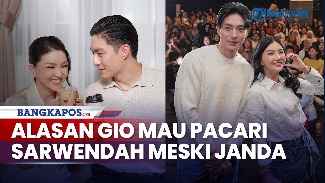 Giorgio Antonio Ungkap Alasan Pacari Sarwendah, Sebut Janda Ruben Onsu Spesial dan Punya Rasa Gadis