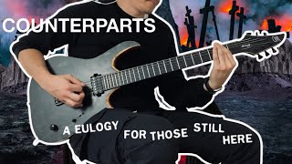Counterparts - A Eulogy for Those Still Here (Guitar Cover)