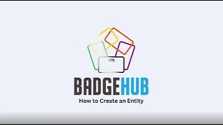 How to Create an Entity in BadgeHub