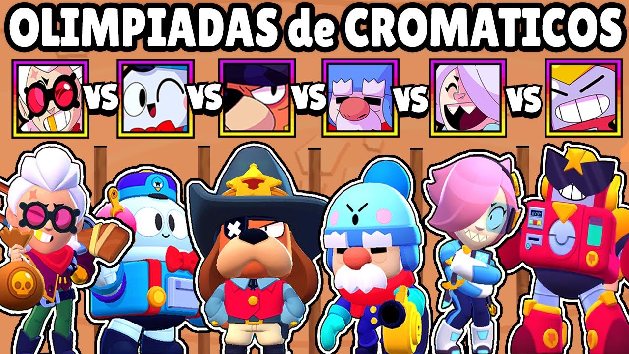 Cual Es El Mejor Brawler Cromatico Nuevo Brawler Cromatico Olimpiadas De Brawl Stars Youtube - videos de cesar elq brawl stars